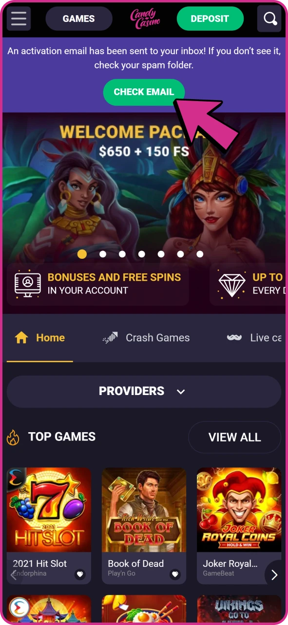 Candy Casino'ya kaydolduktan sonra e-posta adresinizi doğrulayın.