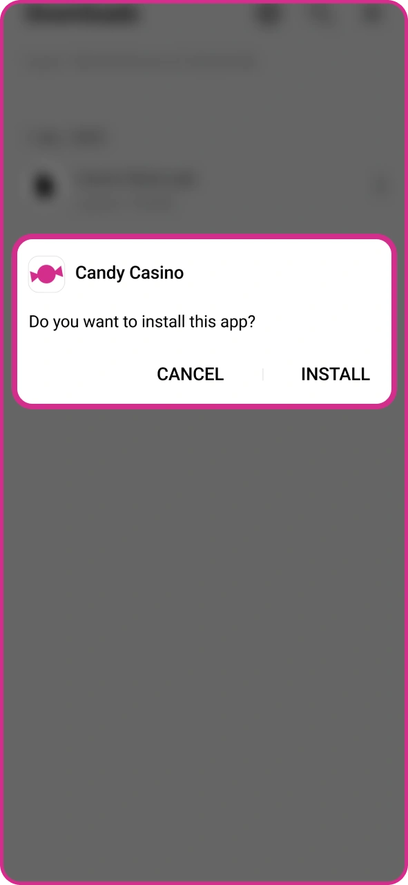 Install downloaded Candy Casino android app.