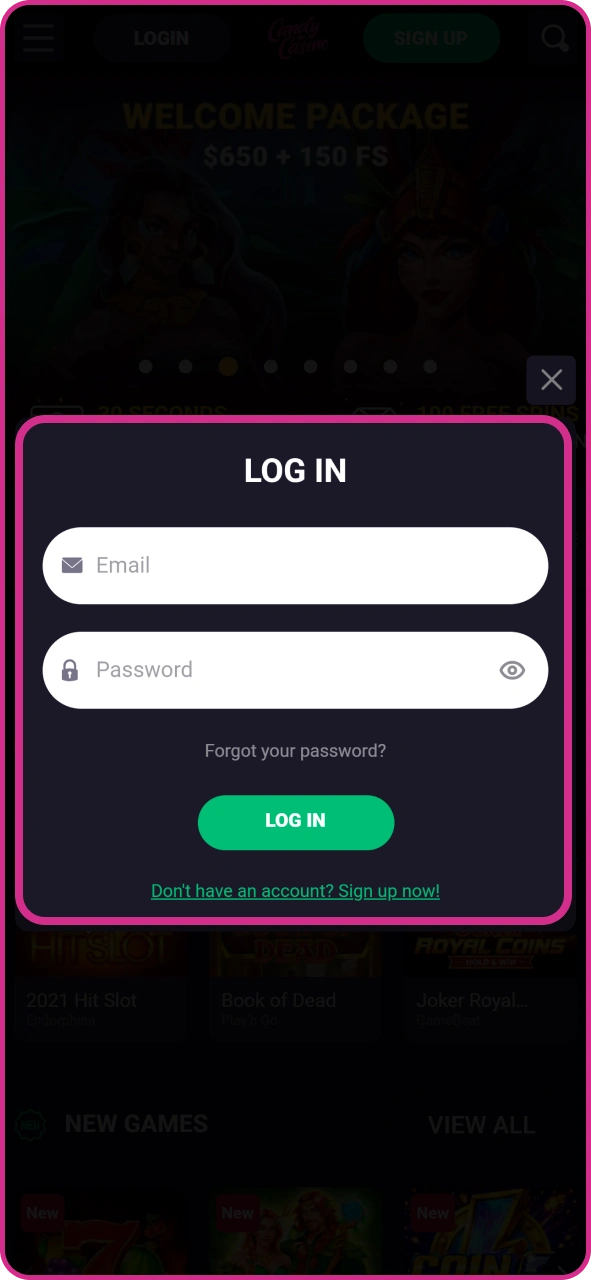 Login to your Candy Casino account to start playing.