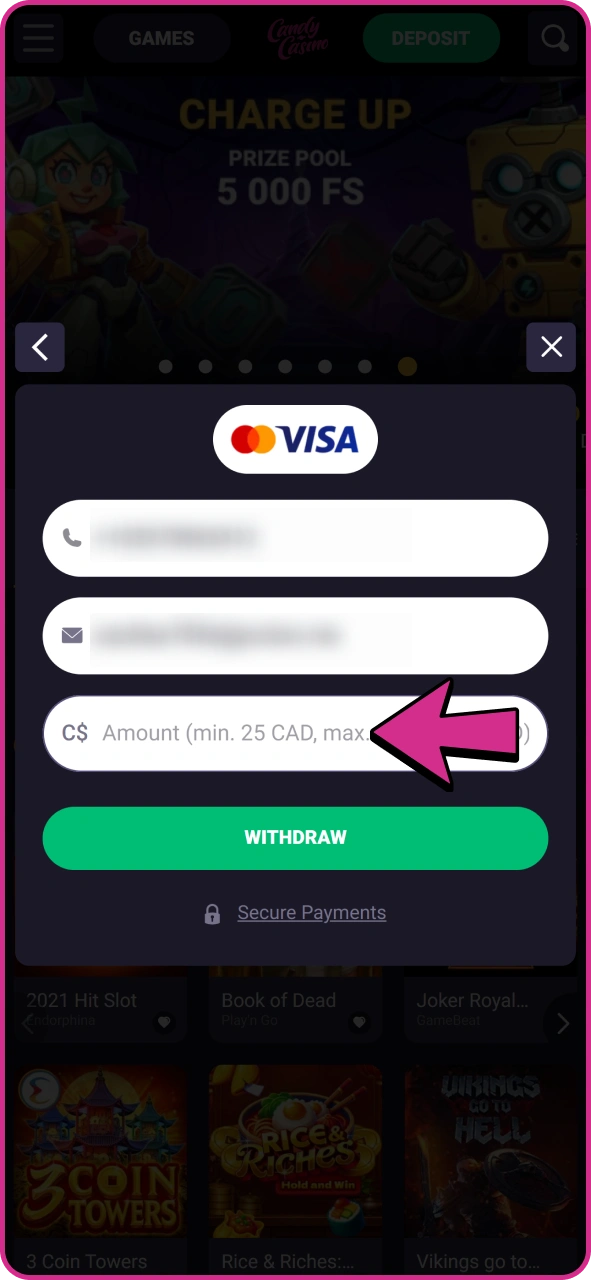 Type in withdrawal amount at Candy Casino withdrawal form.