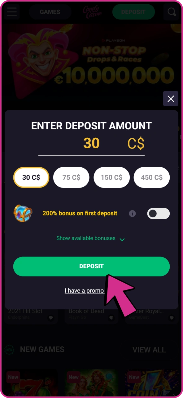 Make deposit for your slots playing at Candy Casino.